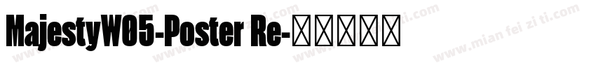 MajestyW05-Poster Re字体转换